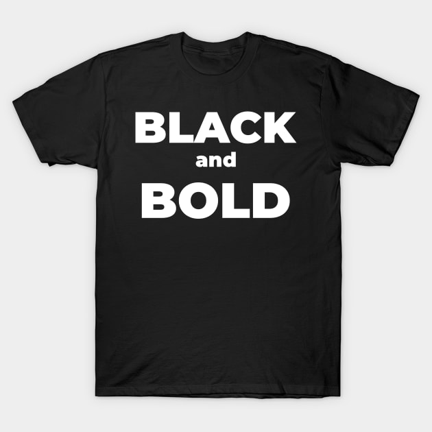 Black And Bold T-Shirt by Pro Melanin Brand